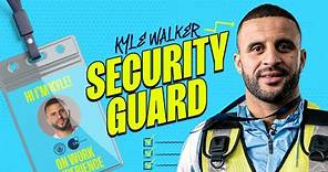KYLE WALKER: SECURITY GUARD! | Man City on Work Experience