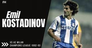 Emil Kostadinov ● Skills ● AC Milan 1:0 Porto ● Champions League 1992-93