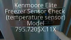 Kenmore Elite Freezer Sensor Check 795.7205X.11X