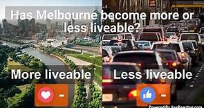 The Age - Has Melbourne become more or less liveable?...