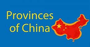 Provinces of China // The Complete Guide to China’s 34 Divisions