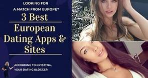 ✨ Top 3 European Dating Apps 👌 Find Your Woman from Europe