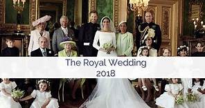 The Royal Wedding 2018: Prince Harry and Ms. Meghan Markle