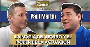 Entrevista a Paul Martin: La vida del actor peruano