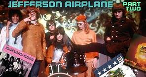 History of JEFFERSON AIRPLANE part two | #158