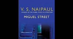 Plot summary, “Miguel Street” by V.S. Naipaul in 5 Minutes - Book Review