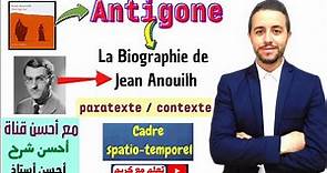 Antigone : la Biographie de Jean Anouilh...