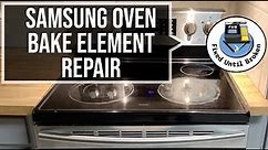 Samsung fe-r300(And Others) Oven Bake Element Replacement