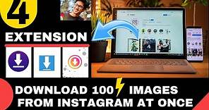 How to download multiple photos from instagram on pc !! 4 easy way to download images part 1