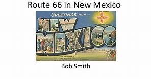 Route 66 in New Mexico by Bob Smith
