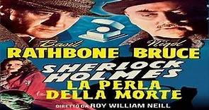 Sherlock Holmes e La Perla della Morte (1944) con Basil Rathbone e Nigel Bruce in italiano