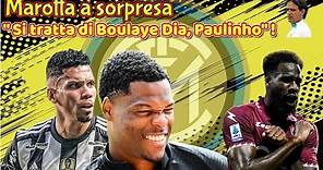 CALCIOMERCATO INTER : Marotta a sorpresa " Si tratta di Boulaye Dia, Paulinho " !