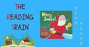 📕 Kids Book Read Aloud: Hurry Santa! By Julie Sykes