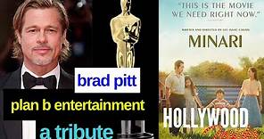 Brad Pitt’s Plan B Entertainment: A Tribute to One of the Biggest Champions of Auteur-Driven Films