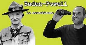 Baden-Powell e lo scautismo