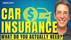 Auto Insurance: What Do You Actually Need?