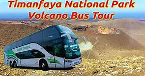 Bus Ride up a Volcano Timanfaya Lanzarote English, Spanish & German