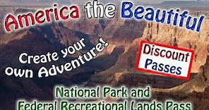 America the Beautiful National Parks Discount Pass "Must See Video"