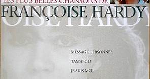 Françoise Hardy - Les Plus Belles Chansons De Françoise Hardy