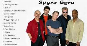 The Best of Spyro Gyra - Spyro Gyra Greatest Hits (Full Album)