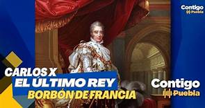 Carlos X de #Francia y el fin de la #monarquía absoluta - Vídeo Dailymotion