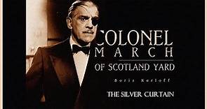 Colonel March Of Scotland Yard: The Silver Curtain (1956). Boris Karloff Detective Mystery Serial.