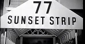 Television's Vintage Black & White TV era: 77 Sunset Strip (part 1 of 2)