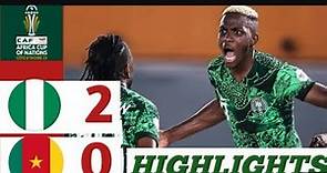 ADEMOLA LOOKMAN GOALS:; NIGERIA Vs CAMEROON |2-0| Highlights African...