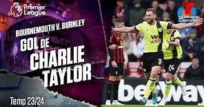 Goal Charlie Taylor - Bournemouth v. Burnley 23-24 | Premier League | Telemundo Deportes