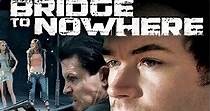 The Bridge to Nowhere - movie: watch stream online