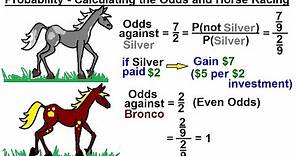 Probability & Statistics (24 of 62) Calculating the Odds and Horse Racing