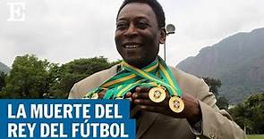 Muere Pelé, el rey del fútbol, a los 82 años | EL PAÍS