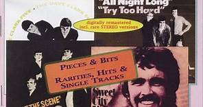 The Dave Clark Five - Pieces & Bits -- Rarities, Hits & Single Tracks