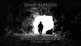 Dhani Harrison INNERSTANDING (Official Album Trailer)