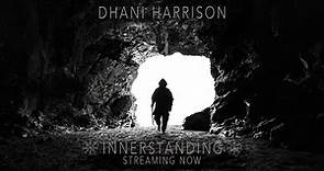 Dhani Harrison INNERSTANDING (Official Album Trailer)