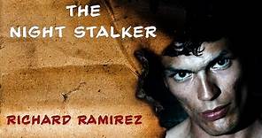 Serial Killer Documentary: Richard Ramirez (The Night Stalker)