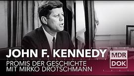 John F. Kennedy erklärt | Promis der Geschichte mit Mirko Drotschmann | MDR DOK