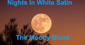 Nights In White Satin - The Moody Blues - with lyrics