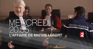 L'AFFAIRE DE MAITRE LEFORT - Bande Annonce / Mercredi 9 Novembre 2016