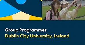 Group Programmes at Dublin City University (Ireland)