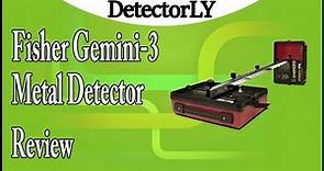 Fisher Gemini-3 Metal Detector Review