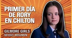 ☕ Gilmore Girls 1x02 | Las CHICAS GILMORE van a CHILTON 😍| RESUMEN Las Chicas Gilmore Tempoarada 1