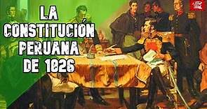 Constituciones Peruanas #02: Constitución Peruana de 1826.