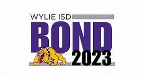 Wylie ISD 2023 Bond Introduction Video