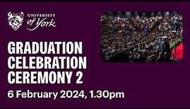 Ceremony 2 Graduation Livestream: 6 February 2024, 1.30pm