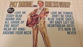 Pat Boone - Sings " Guess Who "