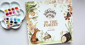 Watercolour With Me In The Forest by Dana Fox | Book Review + Demo