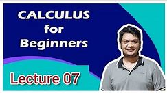 7.Calculus: Basic Calculus for Beginners || Introduction to Calculus: 1 learn calculus from scratch