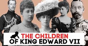 The CRAZY Lives Of Edward Vii's Sons & Daughters | Edward Vii Children