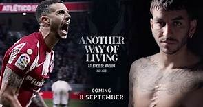 Another Way Of Living | Atletico Madrid Documentary | Official Trailer